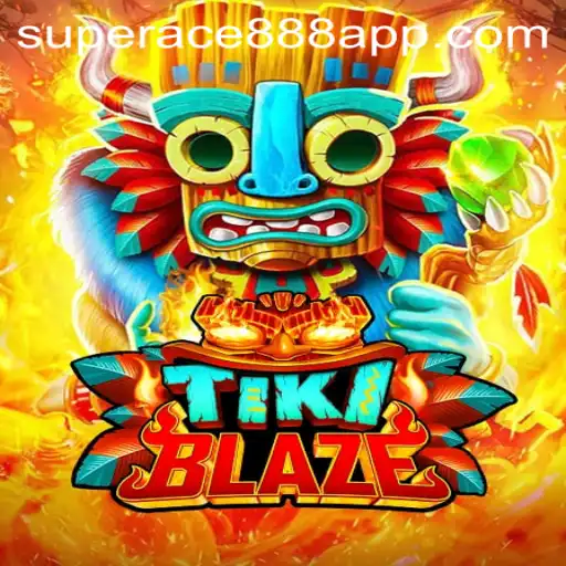 TikiBlaze: Discover the Thrilling World of Superace888